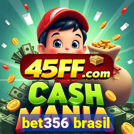 bet356 brasil